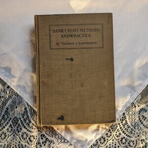 1921 First Printing of "Bank Credit Methods and Practice" Antique Hardback Book
